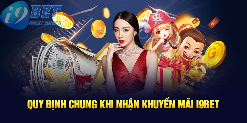 Một số điều người chơi cần biết khi tham gia khuyến mãi I9BET