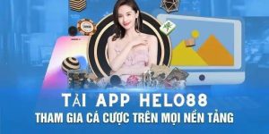 Lợi ích khi tải app helo88